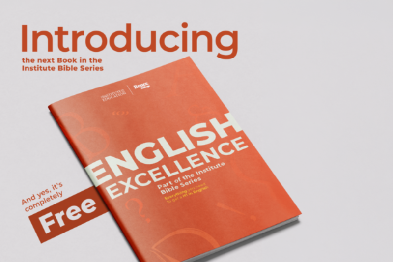 A marketing graphic for a book titled English Excellence, part of the Institute Bible Series, featuring the text Introducing the next Book in the Institute Bible Series and And yes, it's completely Free.